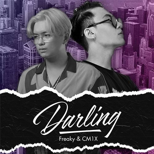 Darling Freaky & CM1X