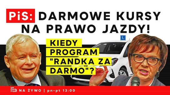 Darmowe kursy na prawo jazdy! Kiedy program "randka za darmo"? - Idź Pod Prąd Na Żywo - podcast - audiobook Opracowanie zbiorowe