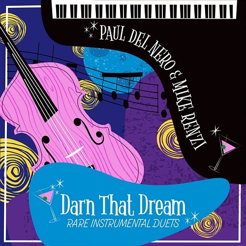Darn That Dream: Rare Instrumental Duets Mike Renzi, Paul Del Nero