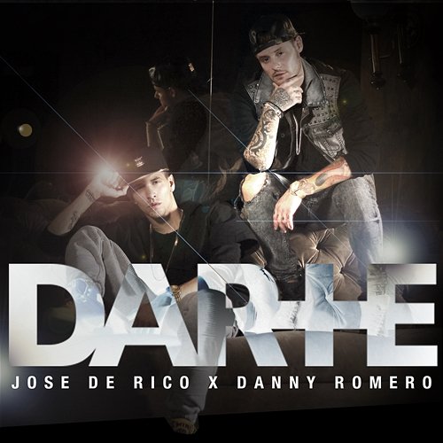 Darte + Jose De Rico & Danny Romero