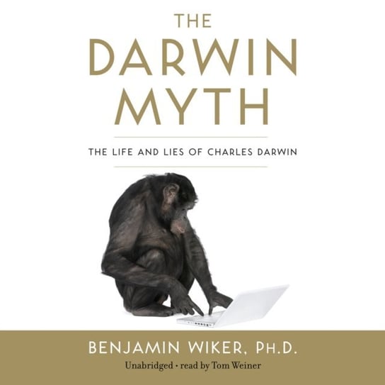 Darwin Myth Wiker Benjamin