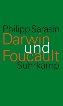 Darwin und Foucault Sarasin Philipp