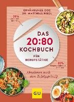 Das 20:80-Kochbuch für Berufstätige Riedl Matthias