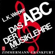 Das ABC der Musiklehre Weber Ludwig Karl