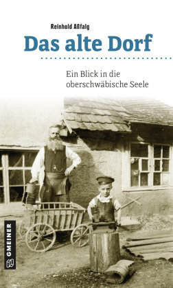 Das alte Dorf Gmeiner-Verlag