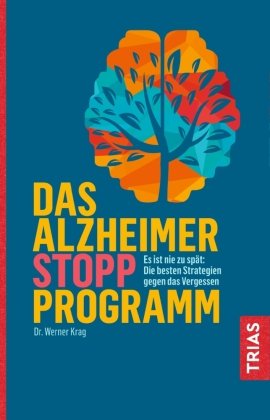 Das Alzheimer-Stopp-Programm Trias