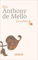 Das Anthony-de-Mello-Lesebuch Mello Anthony