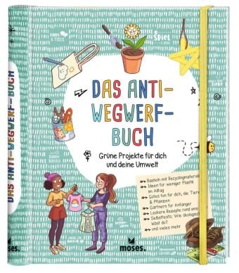 Das Anti-Wegwerf-Buch moses. Verlag