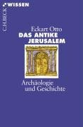 Das antike Jerusalem Otto Eckart