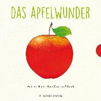 Das Apfelwunder Schmidt Hans-Christian