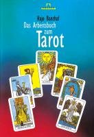 Das Arbeitsbuch zum Tarot Banzhaf Hajo