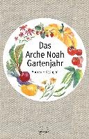 Das Arche Noah Gartenjahr Heistinger Andrea