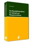 Das Baustellenhandbuch für Aufmaß und Mengenermittlung Schower Ralf
