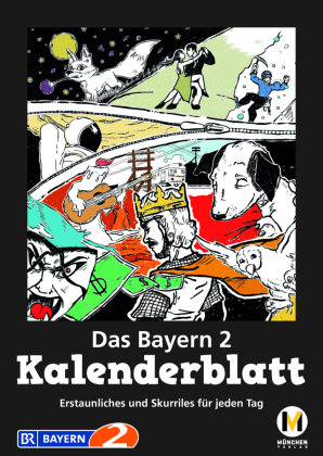 Das Bayern 2 Kalenderblatt MünchenVerlag