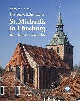 Das Benediktinerkloster St.¿Michaelis in Lüneburg Lukas Verlag, Lukas Verlag Fur Kunst-Und Geistesgeschichte