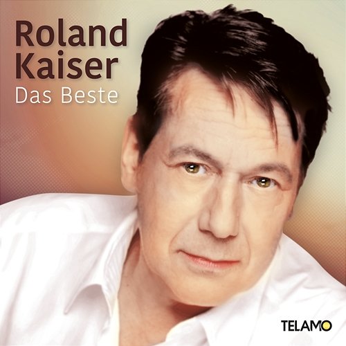 Das Beste Roland Kaiser