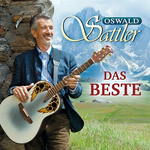 Bin ein Kind von Südtirol Oswald Sattler