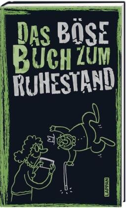 Das böse Buch zum Ruhestand Lappan Verlag