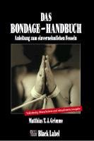 Das Bondage-Handbuch Grimme Matthias T. J.