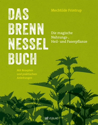 Das Brennnessel-Buch AT Verlag