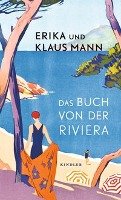 Das Buch von der Riviera Mann Erika, Mann Klaus