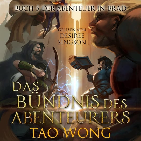 Das Bündnis Des Abenteurers - audiobook Tao Wong