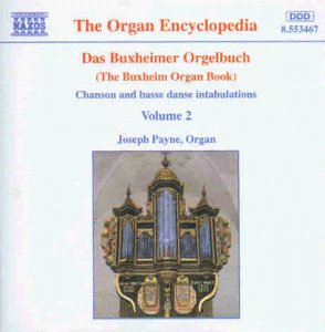 Das Buxheimer Orgelbuch Volume 3 Payne Joseph