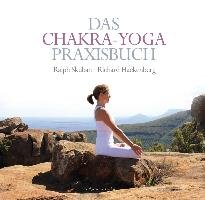 Das Chakra-Yoga Praxisbuch Skuban Ralph, Hackenberg Richard