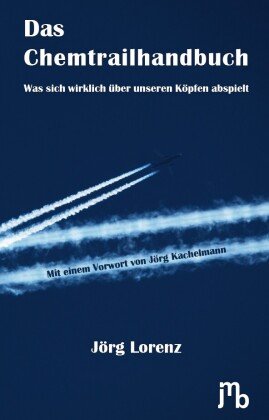 Das Chemtrailhandbuch Jmb