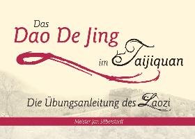 Das Dao De Jing im Taijiquan Silberstorff Jan