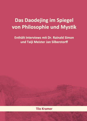 Das Daodejing im Spiegel von Philosophie und Mystik Lotus Press