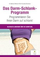 Das Darm-Schlank-Programm Oldhaver Mathias, Reichwein Pia-Franziska