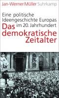 Das demokratische Zeitalter Muller Jan-Werner