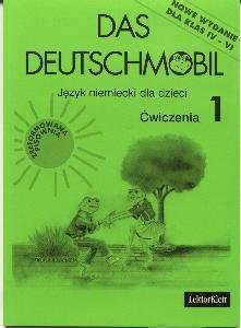 Das Deutschmobil 1 Język Niemiecki dla Dzieci. Zeszyt Ćwiczeń. Klasa 4-6. Szkoła Podstawowa Douvitsas-Gamst Jutta