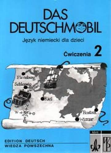 Das Deutschmobil. Ćwiczenia 2 Opracowanie zbiorowe
