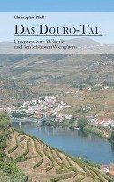 Das Douro-Tal Pfaff Christopher