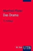 Das Drama. Theorie und Analyse Pfister Manfred