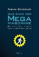 Das Ende der Megamaschine Scheidler Fabian