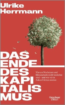 Das Ende des Kapitalismus Kiepenheuer & Witsch