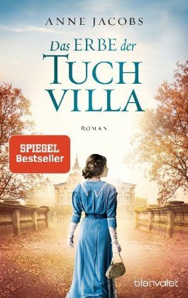 Das Erbe der Tuchvilla Blanvalet