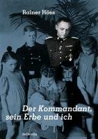Das Erbe des Kommandanten Hoß Rainer