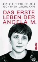 Das erste Leben der Angela M. Reuth Ralf Georg, Lachmann Gunther