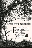 Das Festmahl des John Saturnall Norfolk Lawrence