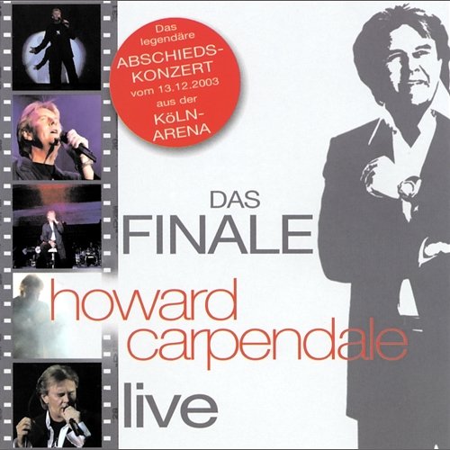 Das Finale - Live Howard Carpendale