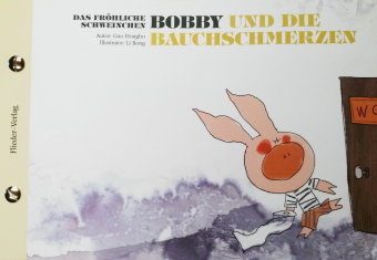 Das fröhliche Schweinchen Bobby und die Bauchschmerzen / Das fröhliche Schweinchen Bobby und die Frühlingspollen Flieder Verlag