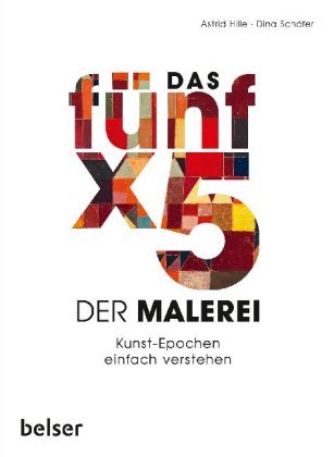 Das Fünf x 5 der Malerei Belser