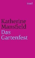 Das Gartenfest und andere Erzählungen Mansfield Katherine