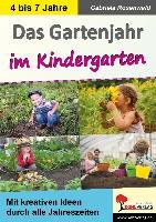 Das Gartenjahr im Kindergarten Rosenwald Gabriela