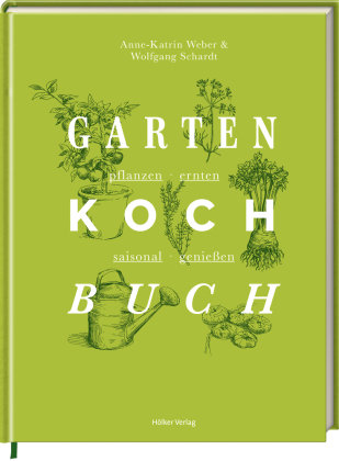 Das Gartenkochbuch Holker