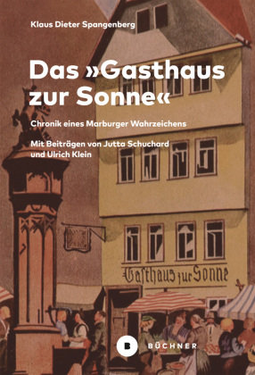 Das »Gasthaus zur Sonne« Büchner Verlag